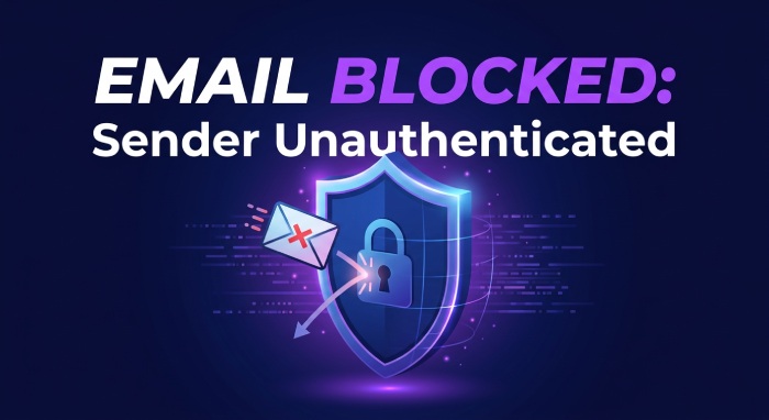 Email Blocked: Sender Unauthenticated